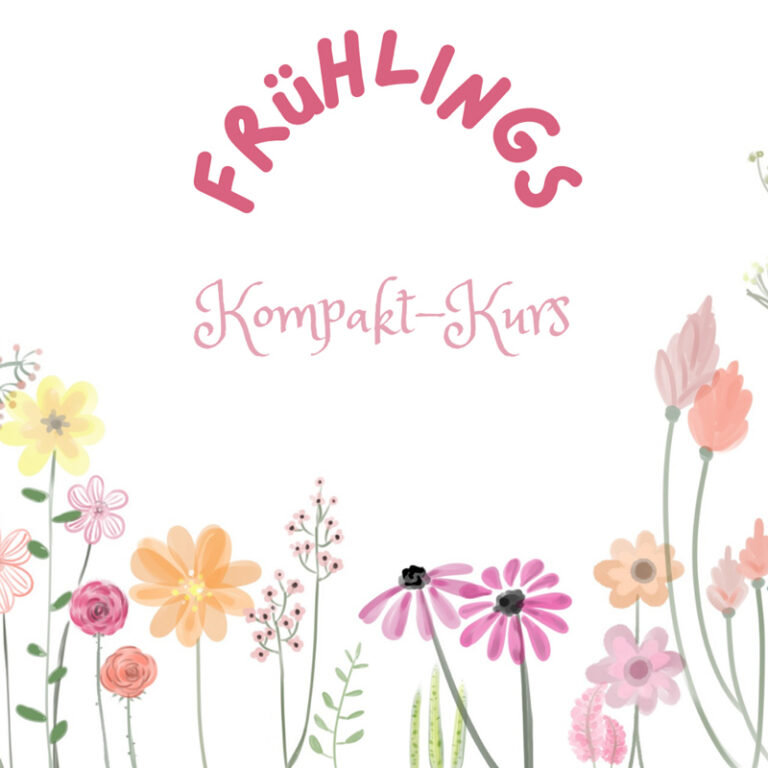 Frühlings Kompakt Kurs - Online Seminar für Erwachsene
